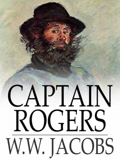 Titeldetails für Captain Rogers nach W. W. Jacobs - Verfügbar